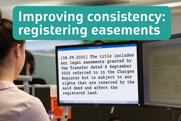 An office worker looks at a screen displaying text about easements, with the title 'Improving consistency: registering easements' above.